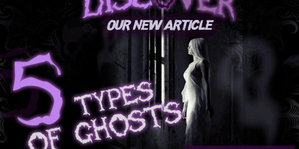 BOO. Discover those five chilling types of ghosts !
