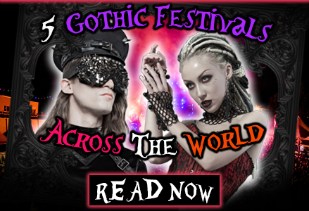 5 Awesome Gothic Festivals To Know About